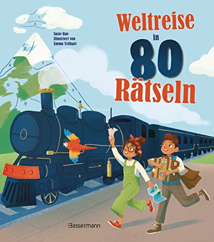 Weltreise in 80 Rätseln. Für Kinder ab 7 Jahren: Das große farbige Rätselbuch. Suchbilder, Bilderrätsel, Labyrinthe, Logikrätsel, Puzzlebilder, Punkt-zu-Punkt u.v.m. von Bassermann Verlag