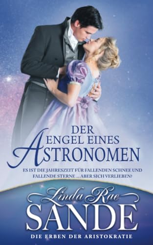 Der Engel eines Astronomen (Die Erben der Aristokratie, Band 1) von Babelcube Inc.