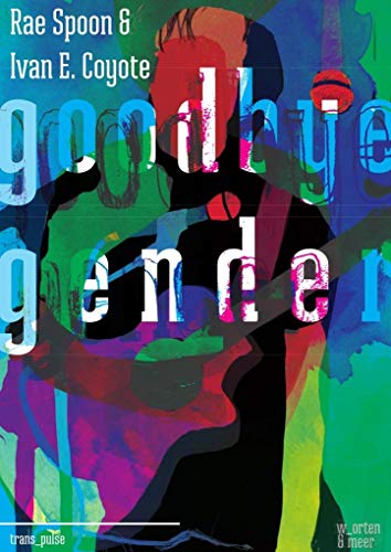 Goodbye Gender (trans_pulse)