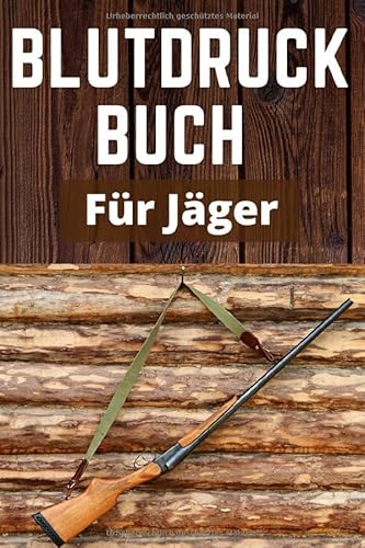 Blutdruck Buch für Jäger von Independently published
