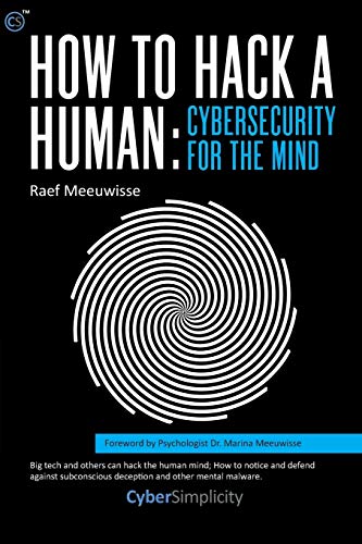 How to Hack a Human: Cybersecurity for the Mind von Cyber Simplicity Ltd