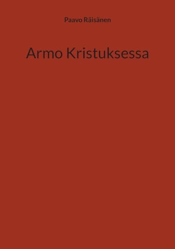 Armo Kristuksessa von BoD – Books on Demand – Finnland