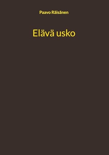 Elävä usko Elävä usko von BoD – Books on Demand – Finnland