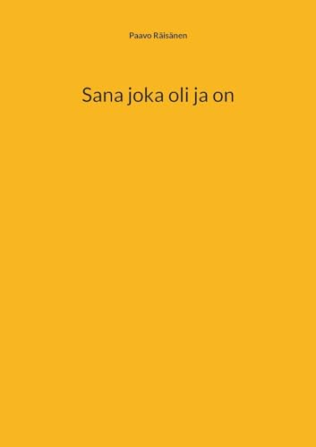 Sana joka oli ja on von BoD – Books on Demand – Finnland