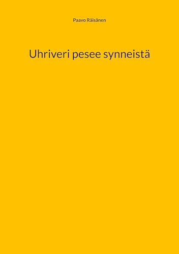Uhriveri pesee synneistä von BoD – Books on Demand – Finnland