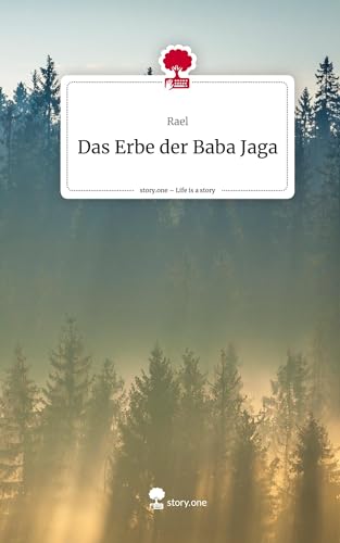 Das Erbe der Baba Jaga. Life is a Story - story.one von story.one publishing