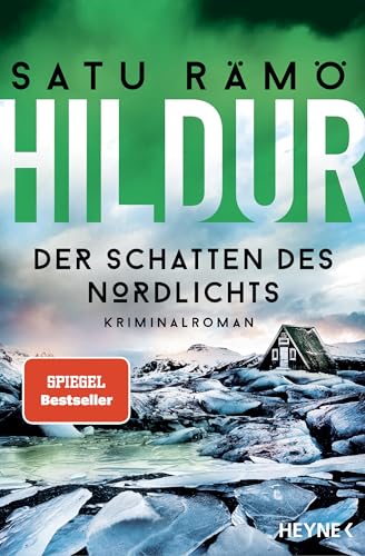 Hildur – Der Schatten des Nordlichts: Kriminalroman (Die Hildur-Reihe, Band 3) von HEYNE