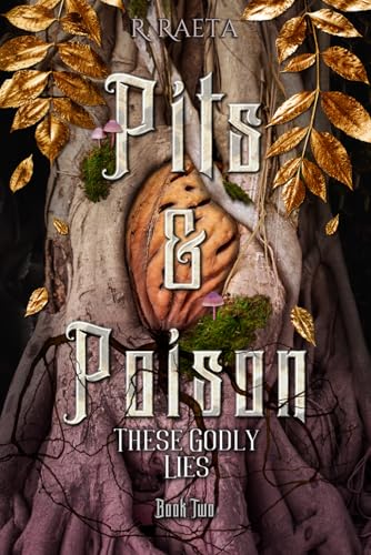 Pits & Poison: These Godly Lies (The Peaches and Honey Duology, Band 2)