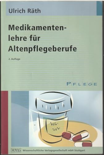 Medikamentenlehre für Altenpflegeberufe