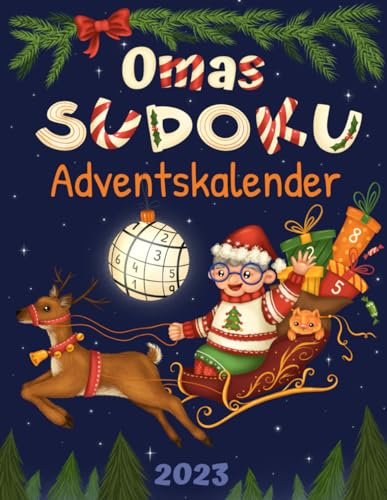 Omas Sudoku Adventskalender 2023: Senioren Adventskalender für Oma mit 72 Sudoku Rätseln in großer Schrift von Independently published