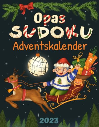 Opas Sudoku Adventskalender 2023: Senioren Adventskalender für Opa mit 72 Sudoku Rätseln in großer Schrift von Independently published