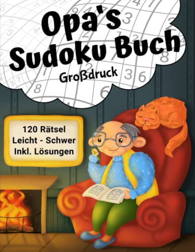 Opas Sudoku Buch Großdruck: 120 Sudoku Rätsel von Leicht - Schwer in großer Schrift für Senioren (Opa's Rätselbücher) von Independently published