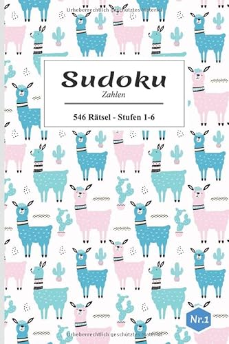 Sudoku - Zahlen - 546 Rätsel - Stufen 1 - 6 - Nr.1: mit Lösungen | von Sehr Leicht bis Extrem | im handlichen Taschen Format ca. A5 | Hochglanz-Cover ... & Sudoku Fans | Rätselbuch / Rätselblock