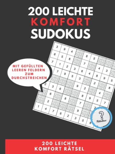 200 LEICHTE KOMFORT SUDOKUS - MIT GEFÜLLTEN LEEREN FELDERN ZUM DURCHSTREICHEN: Die neue Sudoku Generation von den Rätselinos: vorausgefüllte Leere ... Einfach bis Unmenschlich - Supergroßer Druck 200 LEICHTE KOMFORT SUDOKUS - MIT GEFÜLLTEN LEEREN FELDERN ZUM DURCHSTREICHEN: Die neue Sudoku Generation von den Rätselinos: vorausgefüllte Leere ... Einfach bis Unmenschlich - Supergroßer Druck