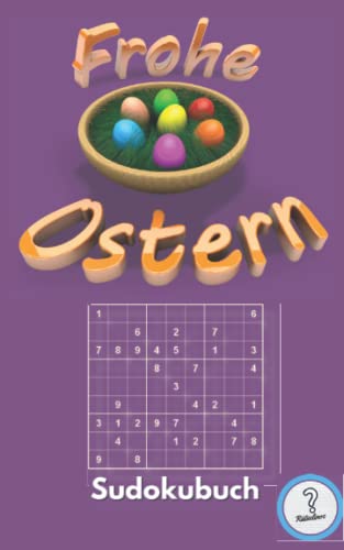 Frohe Ostern - Sudokubuch: 200 knifflige Rätseln - von leicht bis unmenschlich | kleiner Aktivitätsblock | feminines Mitbringsel für Erwachsene (Rätselbücher von den Rätselinos)