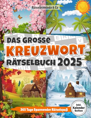 Kreuzworträtsel Buch 2025: Spannender Rätselspaß für ein ganzes Jahr I inkl. Kalenderfunktion für wichtige Notizen & Termine I Große Schrift inkl. Lösungen Kreuzworträtsel Buch 2025: Spannender Rätselspaß für ein ganzes Jahr I inkl. Kalenderfunktion für wichtige Notizen & Termine I Große Schrift inkl. Lösungen