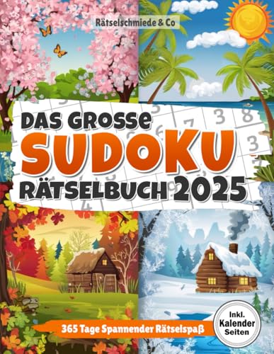 Sudoku Buch 2025: Spannender Rätselspaß für ein ganzes Jahr I Mit Kalenderfunktion für wichtige Notizen & Termine I Große Schrift inkl. Lösungen Sudoku Buch 2025: Spannender Rätselspaß für ein ganzes Jahr I Mit Kalenderfunktion für wichtige Notizen & Termine I Große Schrift inkl. Lösungen