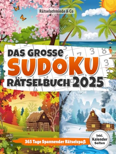 Sudoku Buch 2025: Spannender Rätselspaß für ein ganzes Jahr I Mit Kalenderfunktion für wichtige Notizen & Termine I Große Schrift inkl. Lösungen Sudoku Buch 2025: Spannender Rätselspaß für ein ganzes Jahr I Mit Kalenderfunktion für wichtige Notizen & Termine I Große Schrift inkl. Lösungen
