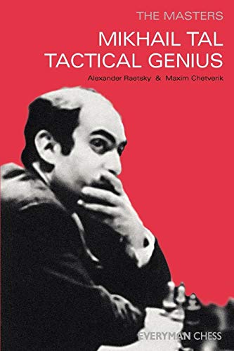 Mikhail Tal: Tactical Genius (Masters (Everyman Chess)) von Gloucester Publishers Plc
