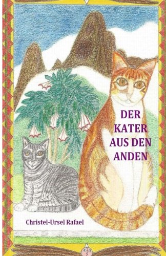 Der Kater aus den Anden von CreateSpace Independent Publishing Platform