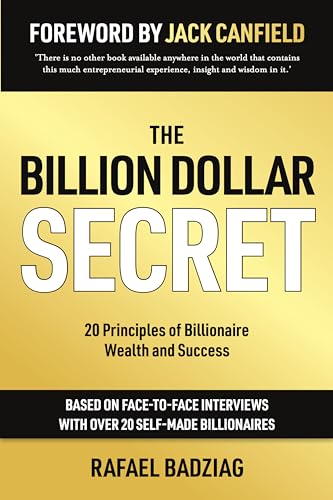 The Billion Dollar Secret: 20 Principles of Billionaire Wealth and Success von Panoma Press