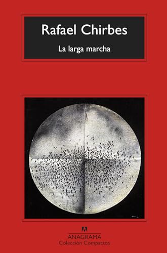 La larga marcha (Compactos, Band 314) von ANAGRAMA
