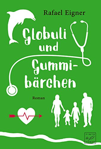 Globuli und Gummibärchen: Roman (Dr. Benny Brandstätter)