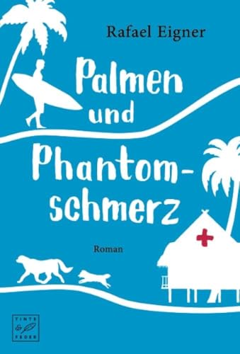 Palmen und Phantomschmerz (Dr. Benny Brandstätter)