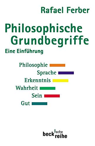 Philosophische Grundbegriffe 1: Eine Einführung