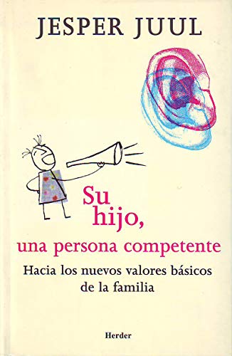 Su hijo, una persona competente: Hacia los nuevos valores básicos de la familia