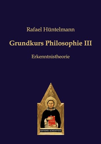 Grundkurs Philosophie III: Erkenntnistheorie