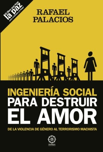 Igeniería social para destruir el amor von EDICIONES LITERARIAS MANDALA, S.L.