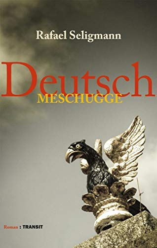 Deutsch meschugge: Roman von Transit Buchverlag GmbH