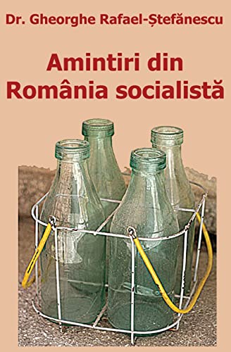 Amintiri din România socialista von CREATESPACE