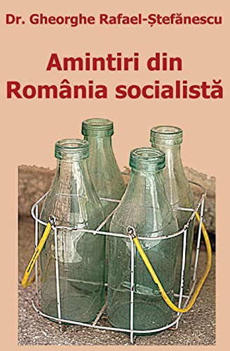 Amintiri din România socialista Amintiri din România socialista von CREATESPACE