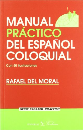 Manual práctico del español coloquial (Serie Español Práctico) von Editorial Verbum, S.L.
