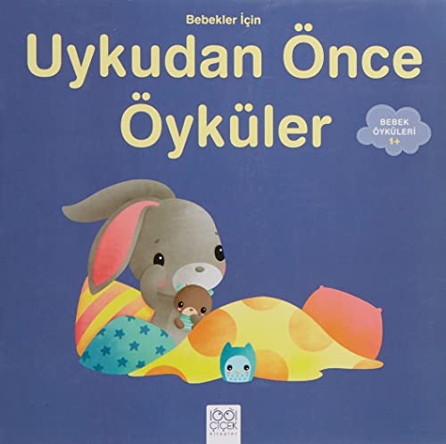 Bebekler Icin Uykudan Önce Öyküler: Bebek Öyküleri 1+