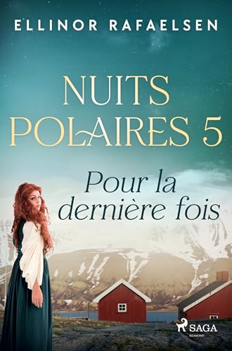 Pour la dernière fois - Nuits Polaires, Livre 5 Pour la dernière fois - Nuits Polaires, Livre 5 von SAGA Egmont