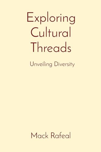 Exploring Cultural Threads: Unveiling Diversity von Rose Publishing