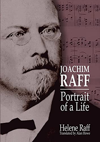 Joachim Raff: Portrait of a Life von Lulu.com