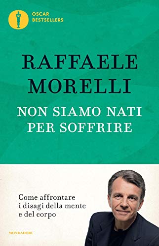 Non siamo nati per soffrire (Oscar bestsellers) von Mondadori