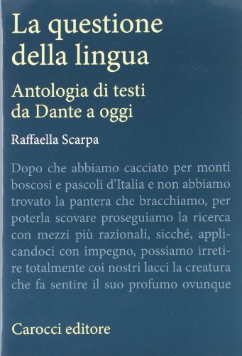 La questione della lingua. Antologia di testi da Dante a oggi