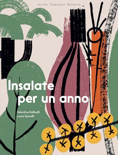 Insalate per un anno (Gli illustrati)