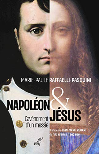 NAPOLEON ET JESUS - L'AVENEMENT D'UN MESSIE: L'avènement d'un messie von CERF