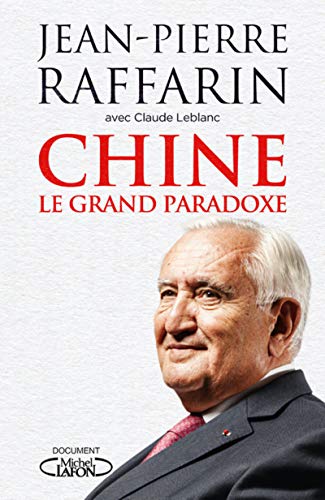 Chine - Le grand paradoxe: Pour le réveil de l'Europe von MICHEL LAFON