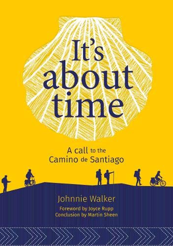 It's About Time: A Call to the Camino de Santiago von Redemptorist Publications