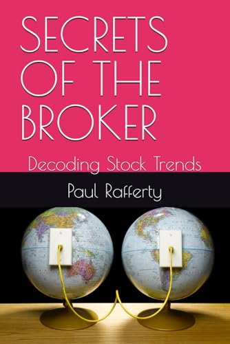 SECRETS OF THE BROKER: Decoding Stock Trends von Independently published