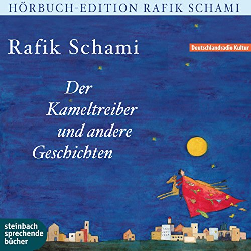 Der Kameltreiber von Heidelberg und andere Geschichten: CD Standard Audio Format, Lesung Der Kameltreiber von Heidelberg und andere Geschichten: CD Standard Audio Format, Lesung