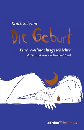 Die Geburt. Eine Weihnachtsgeschichte. Von Mehrdad Zaeri illustriertes Weihnachtsbuch: Kurzgeschichte zum Vorlesen, selbst lesen und verschenken!: ... mit Illustrationen von Mehrdad Zaeri