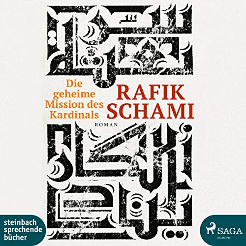 Die geheime Mission des Kardinals: . Die geheime Mission des Kardinals: .